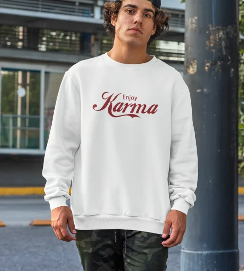 Enjoy Karma Sweatshirt